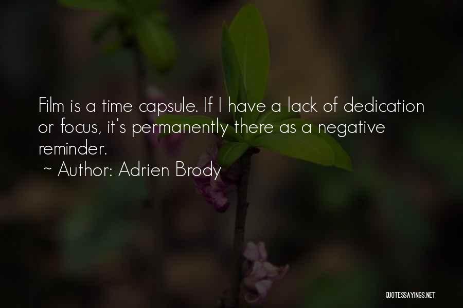 Time Capsule Quotes By Adrien Brody