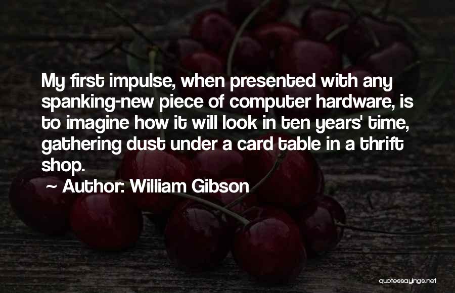 Time Card Quotes By William Gibson