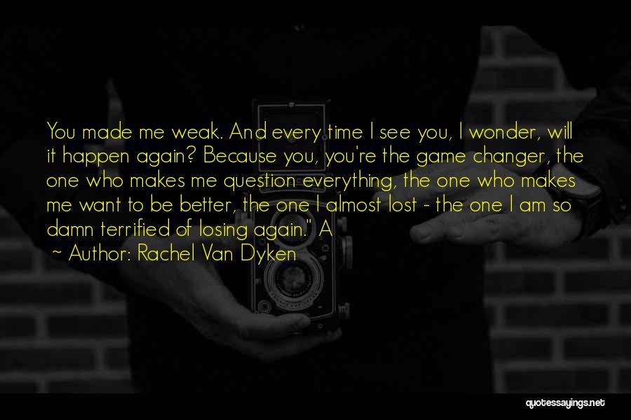 Time Changer Quotes By Rachel Van Dyken