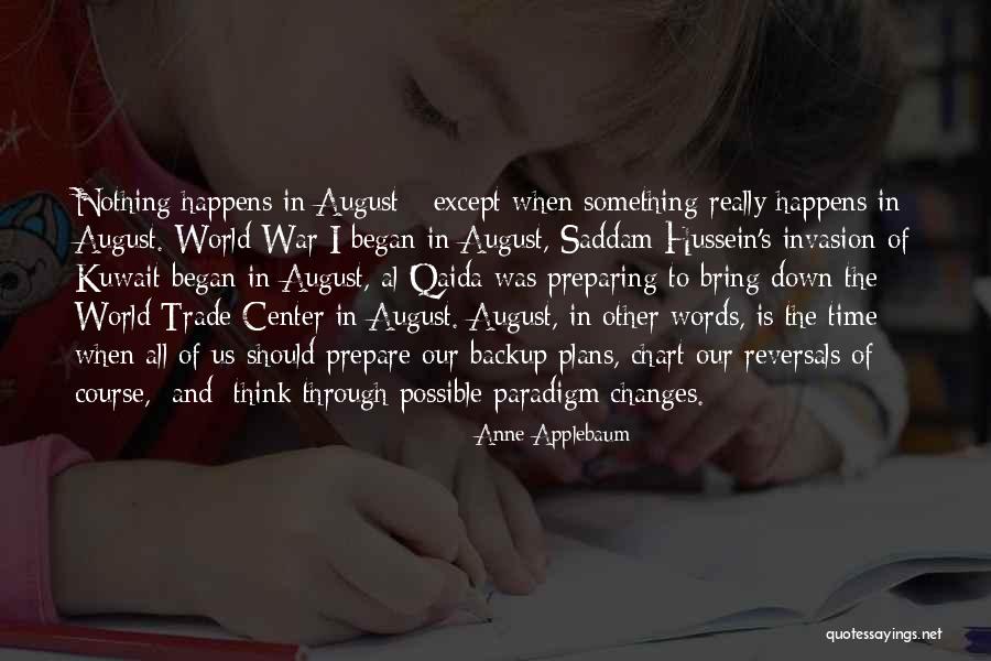 Time Changes Us Quotes By Anne Applebaum Time Changes Us Quotes By Anne Applebaum