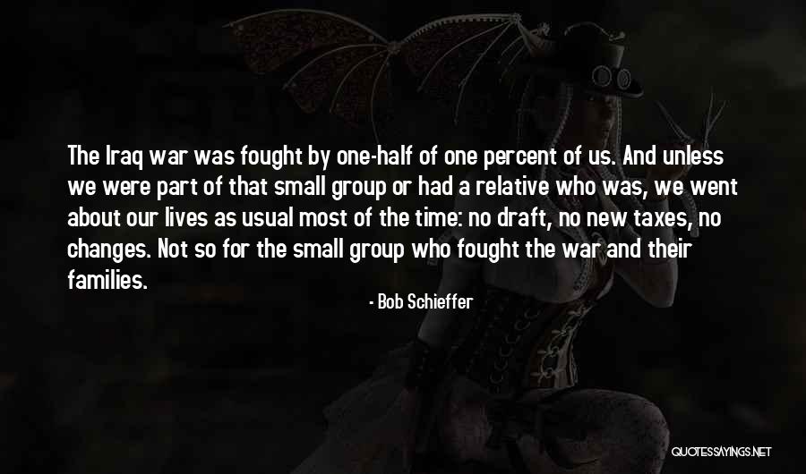 Time Changes Us Quotes By Bob Schieffer