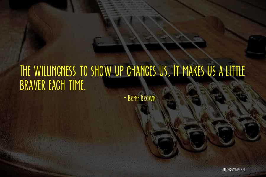 Time Changes Us Quotes By Brene Brown Time Changes Us Quotes By Brene Brown