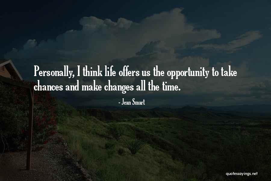 Time Changes Us Quotes By Jean Smart Time Changes Us Quotes By Jean Smart
