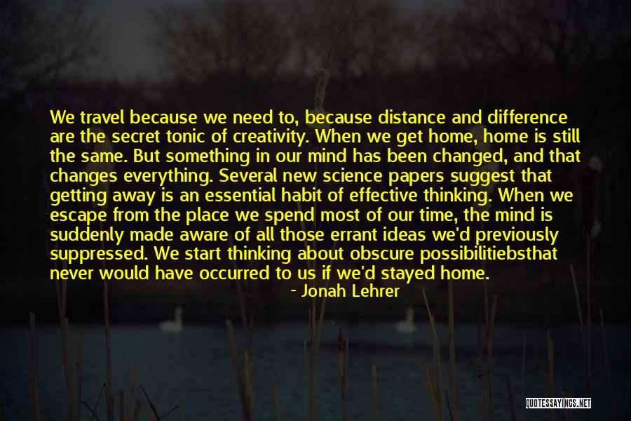 Time Changes Us Quotes By Jonah Lehrer Time Changes Us Quotes By Jonah Lehrer