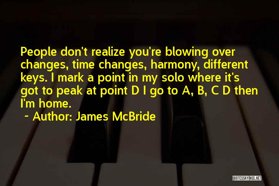 Time Changes You Quotes By James McBride