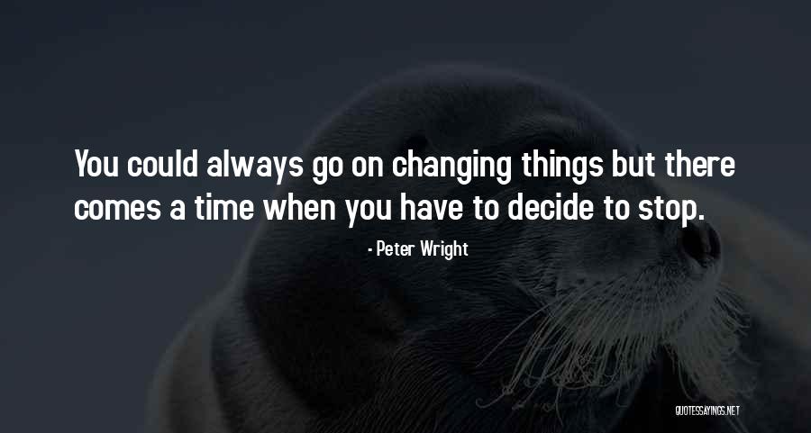 Time Changing Quotes By Peter Wright Time Changing Quotes By Peter Wright