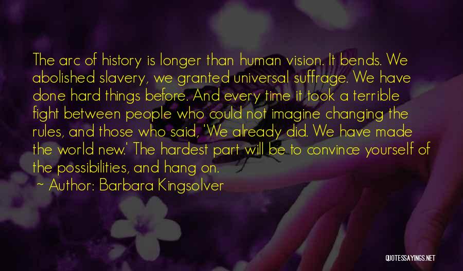 Time Changing Things Quotes By Barbara Kingsolver