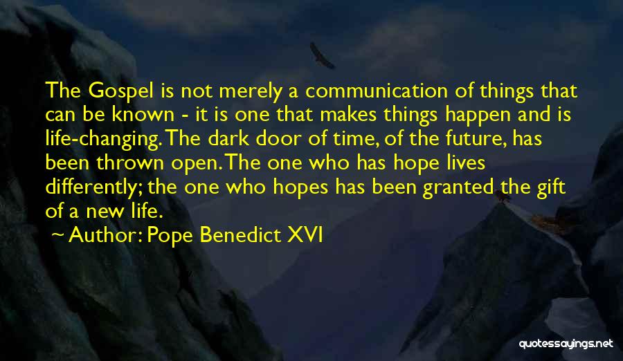 Time Changing Things Quotes By Pope Benedict XVI