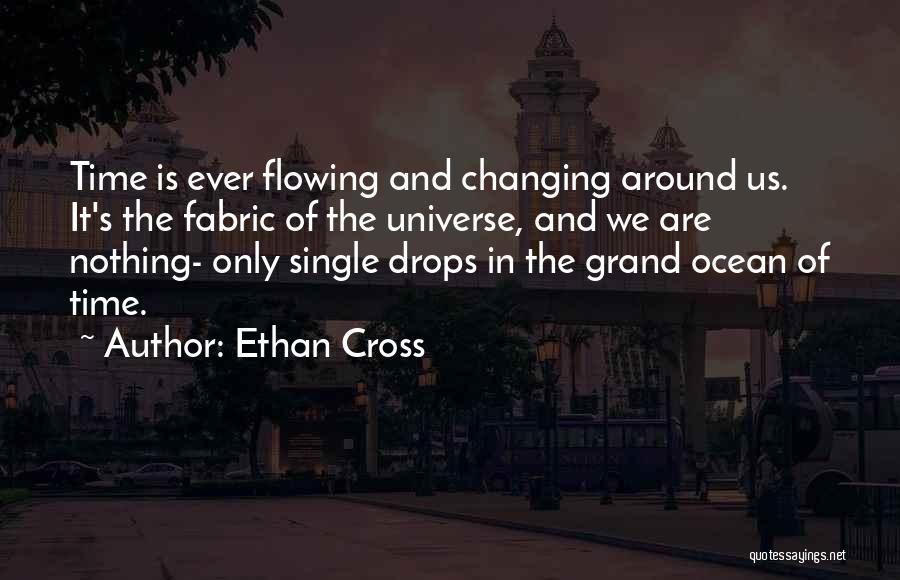 Time Changing Us Quotes By Ethan Cross