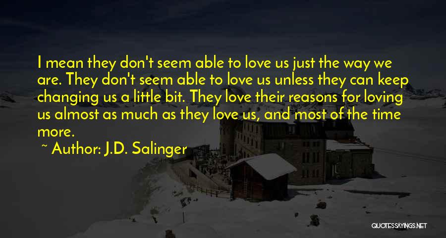Time Changing Us Quotes By J.D. Salinger