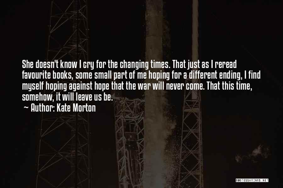 Time Changing Us Quotes By Kate Morton