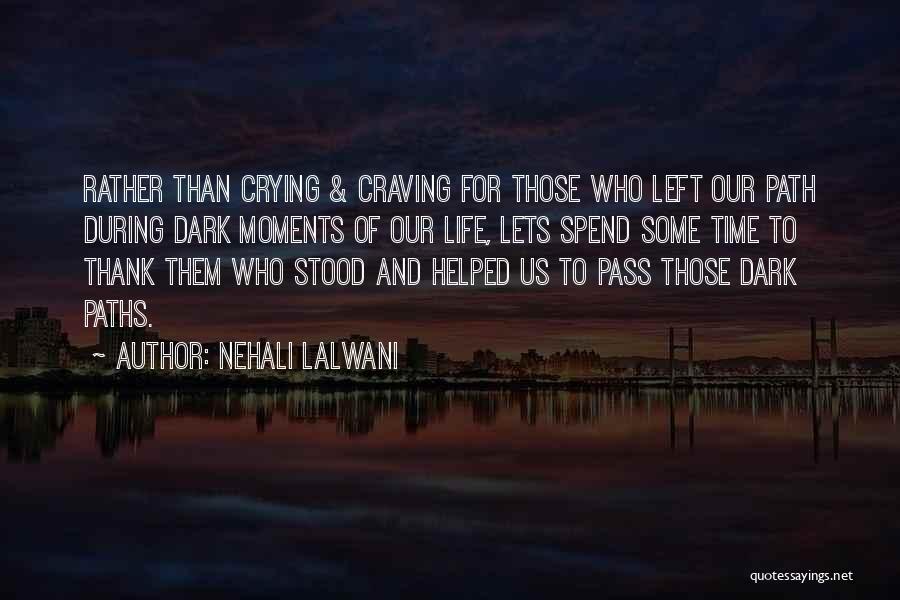 Time Changing Us Quotes By Nehali Lalwani