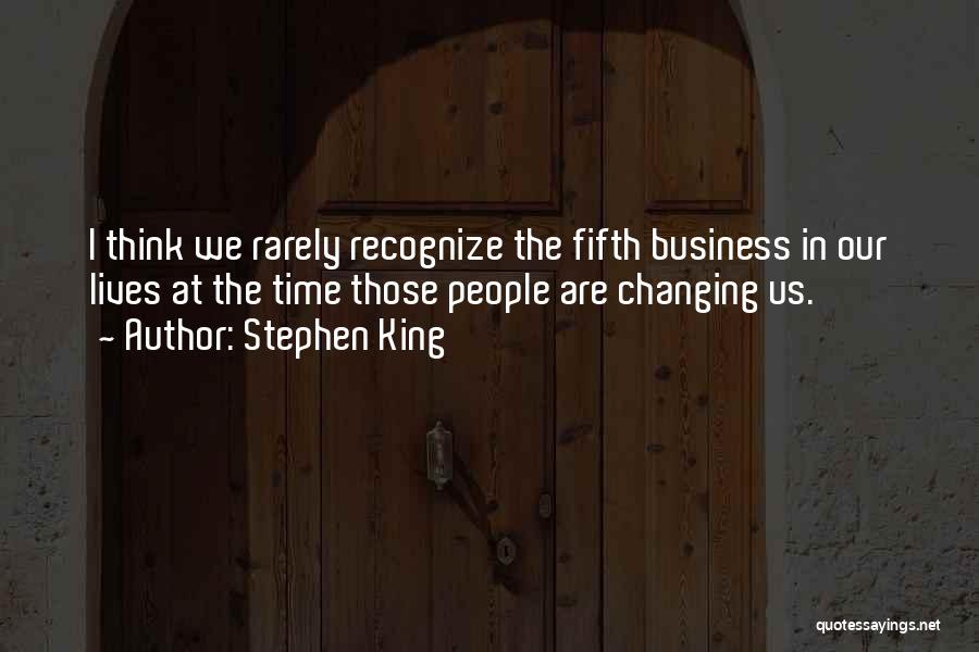 Time Changing Us Quotes By Stephen King