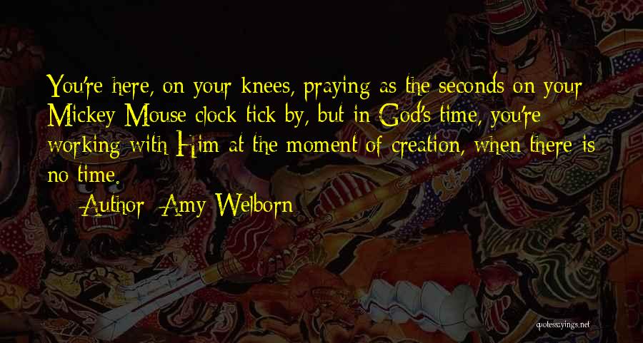 Time Clock Quotes By Amy Welborn