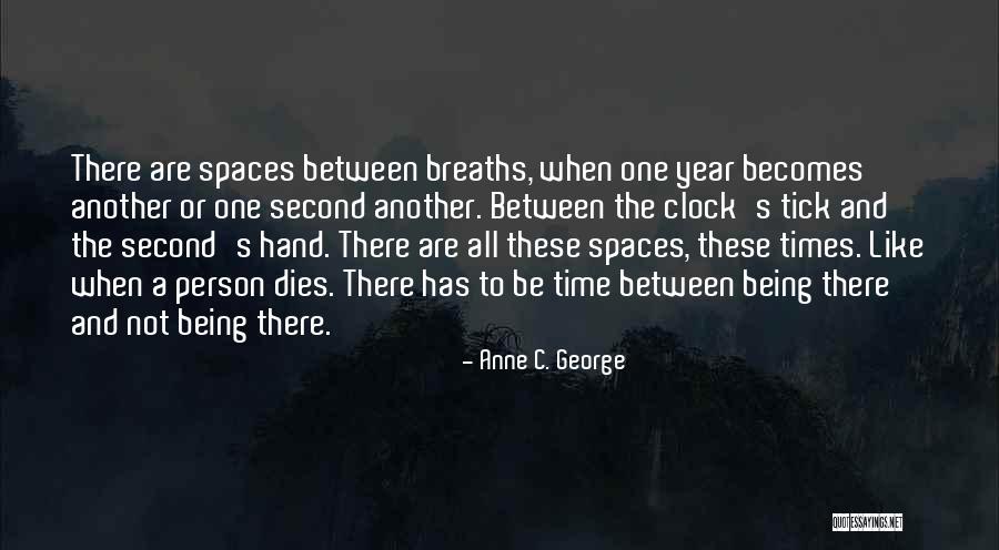 Time Clock Quotes By Anne C. George Time Clock Quotes By Anne C. George
