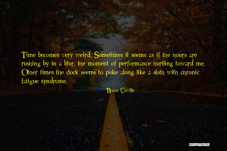 Time Clock Quotes By Bruce Coville