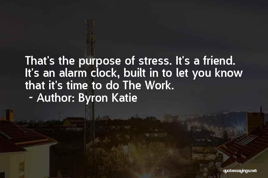 Time Clock Quotes By Byron Katie