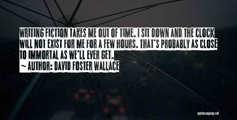 Time Clock Quotes By David Foster Wallace