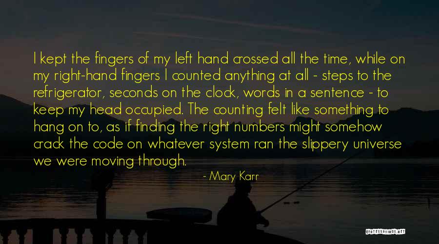 Time Clock Quotes By Mary Karr