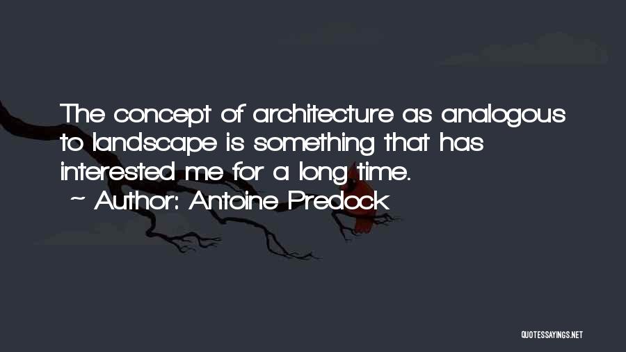 Time Concept Quotes By Antoine Predock