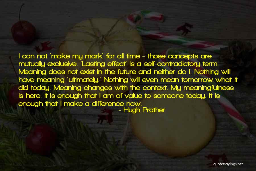 Time Concepts Quotes By Hugh Prather Time Concepts Quotes By Hugh Prather