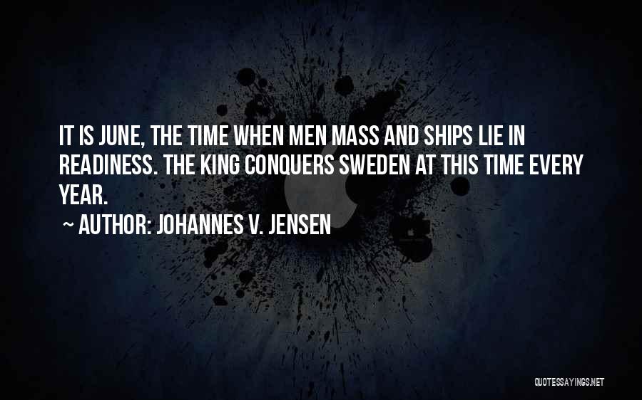 Time Conquers All Quotes By Johannes V. Jensen