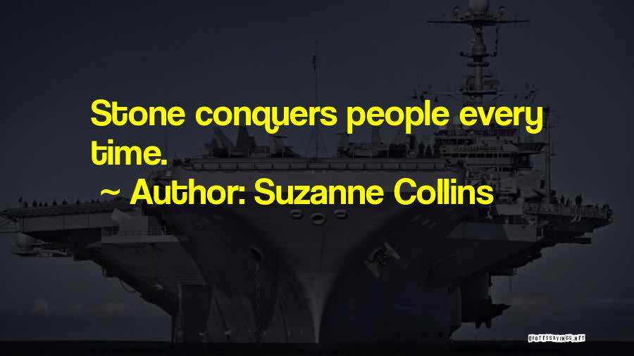 Time Conquers All Quotes By Suzanne Collins