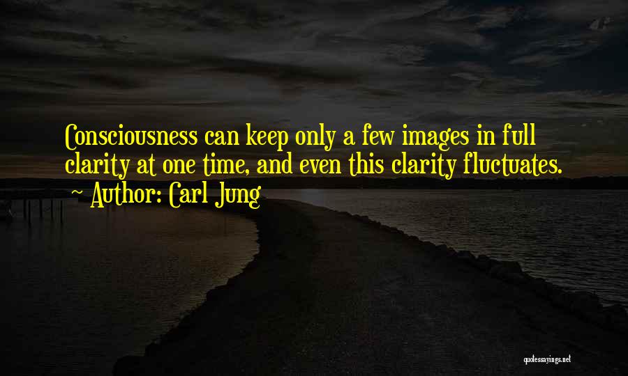 Time Consciousness Quotes By Carl Jung