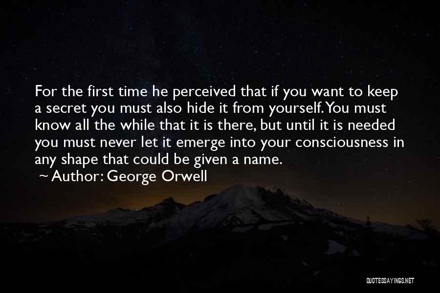 Time Consciousness Quotes By George Orwell