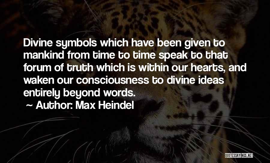Time Consciousness Quotes By Max Heindel