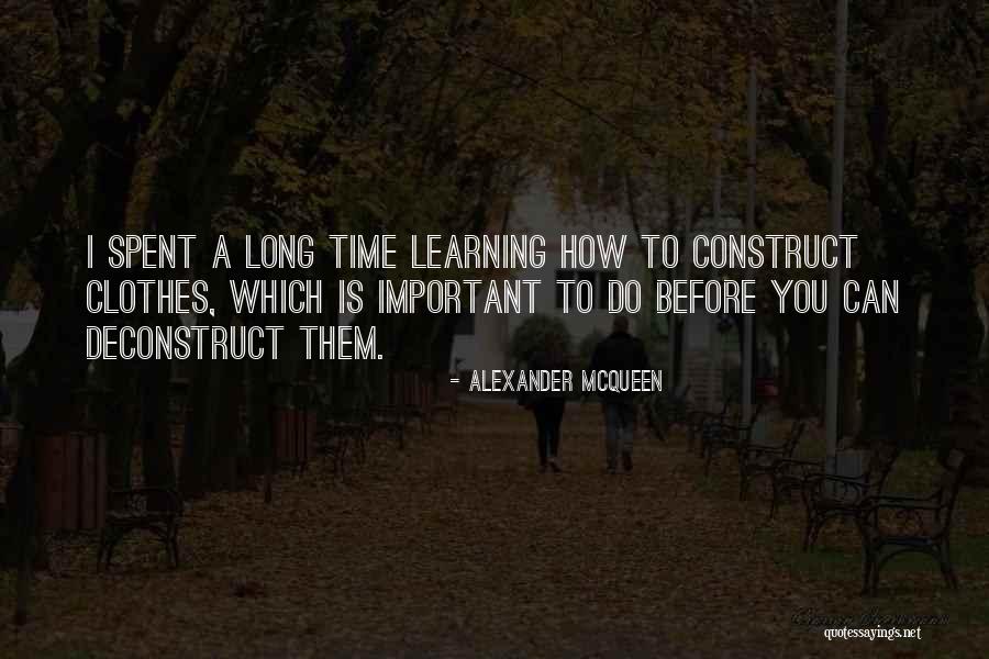 Time Construct Quotes By Alexander McQueen Time Construct Quotes By Alexander McQueen