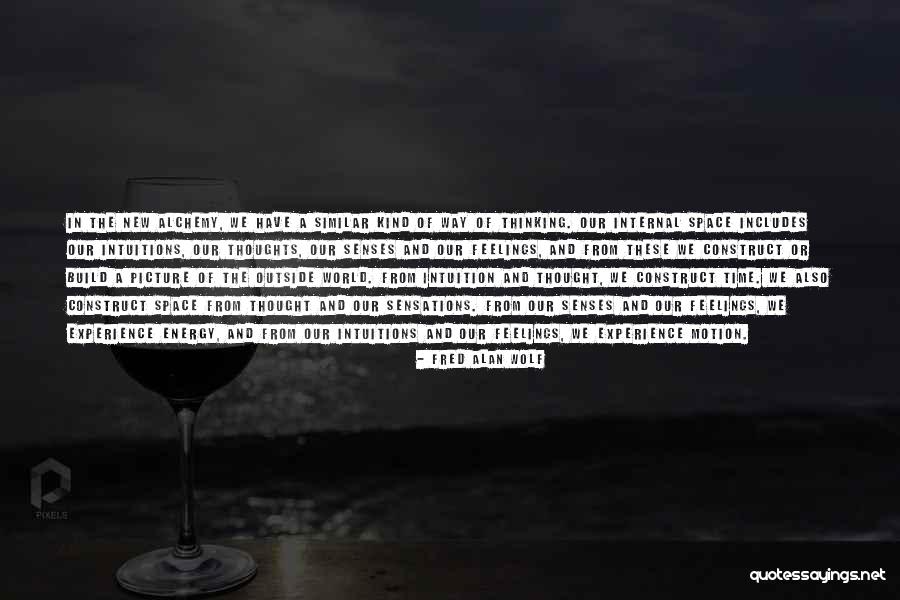 Time Construct Quotes By Fred Alan Wolf Time Construct Quotes By Fred Alan Wolf