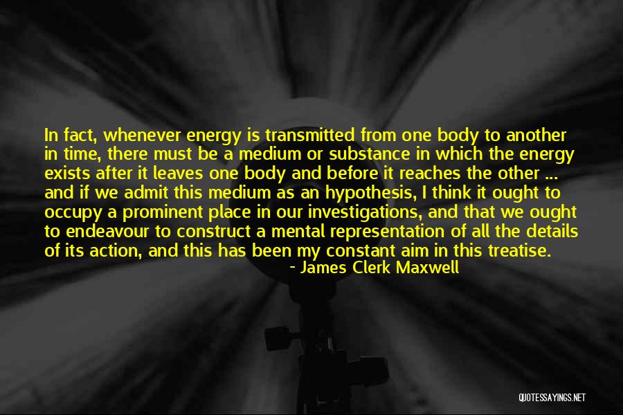 Time Construct Quotes By James Clerk Maxwell Time Construct Quotes By James Clerk Maxwell