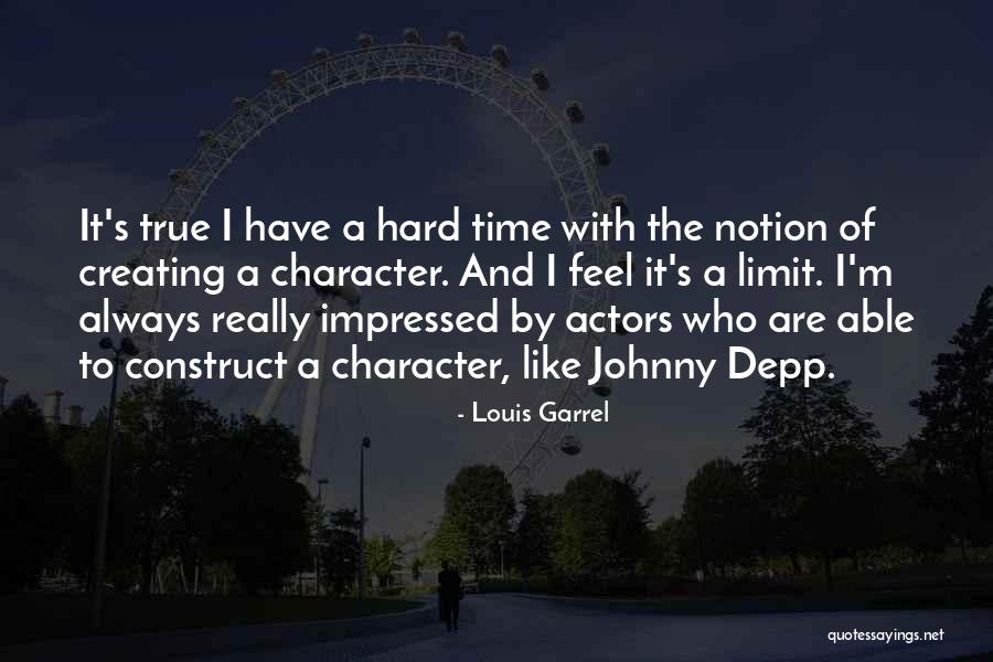 Time Construct Quotes By Louis Garrel Time Construct Quotes By Louis Garrel