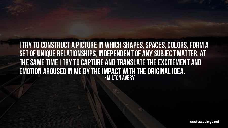 Time Construct Quotes By Milton Avery Time Construct Quotes By Milton Avery