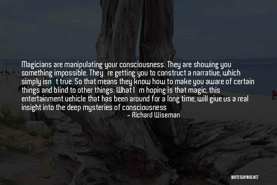 Time Construct Quotes By Richard Wiseman Time Construct Quotes By Richard Wiseman