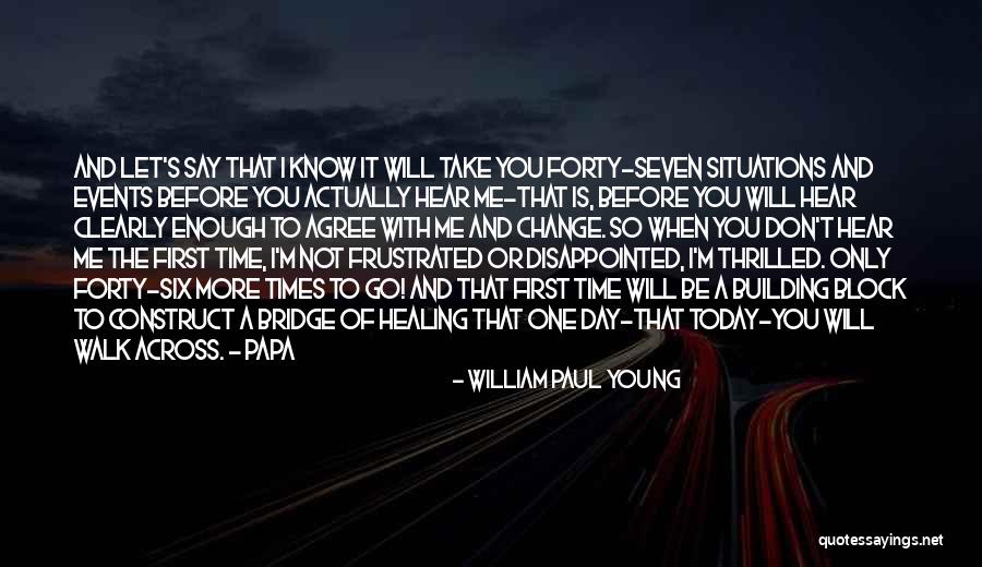 Time Construct Quotes By William Paul Young Time Construct Quotes By William Paul Young