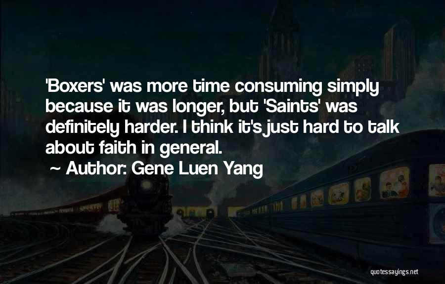 Time Consuming Quotes By Gene Luen Yang