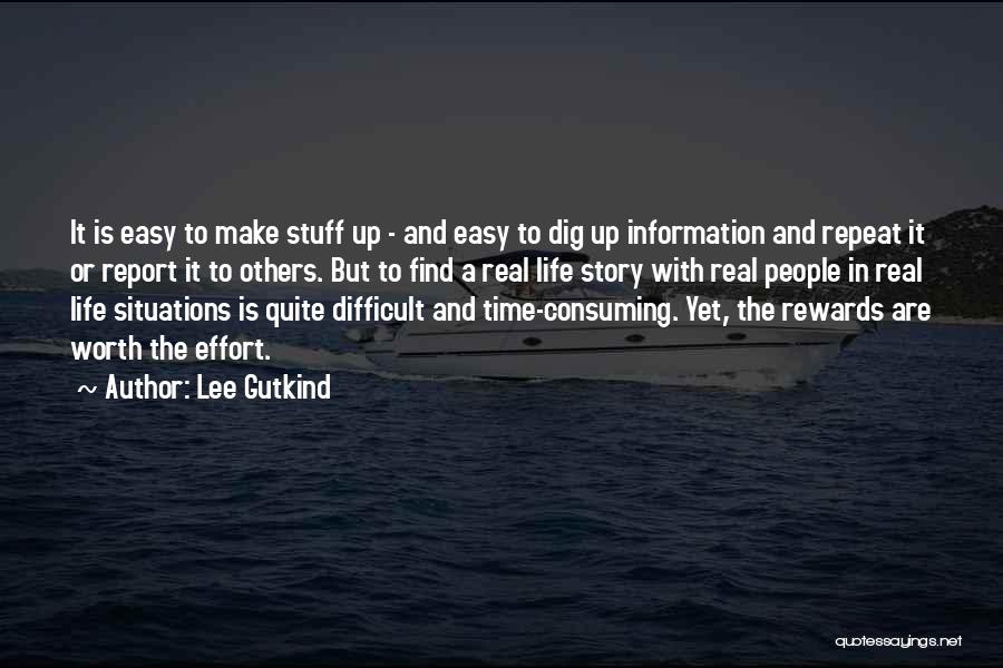 Time Consuming Quotes By Lee Gutkind