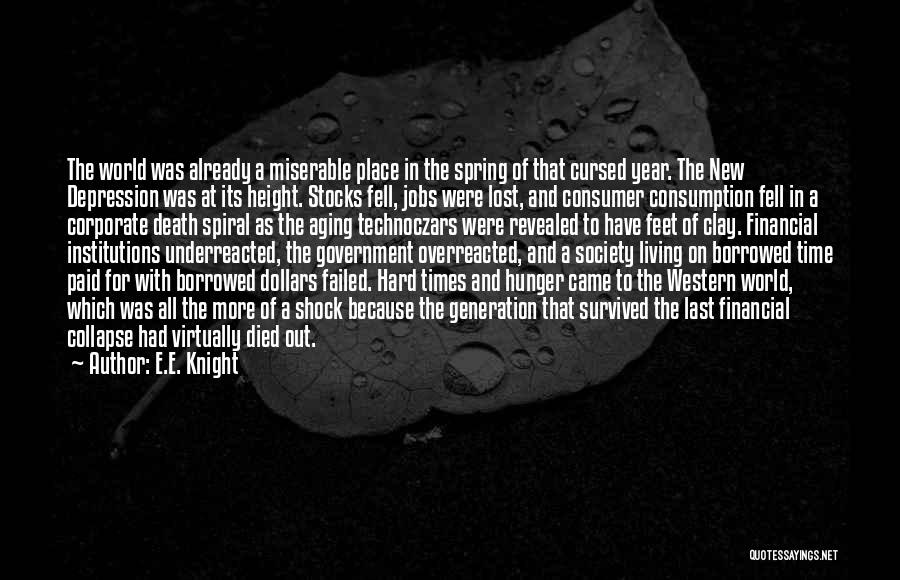 Time Consumption Quotes By E.E. Knight