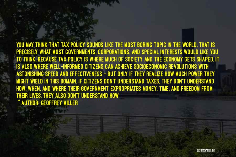 Time Consumption Quotes By Geoffrey Miller