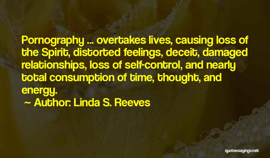 Time Consumption Quotes By Linda S. Reeves