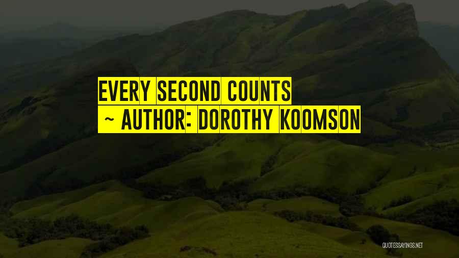 Time Counts Quotes By Dorothy Koomson