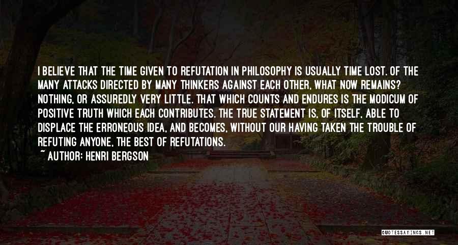 Time Counts Quotes By Henri Bergson