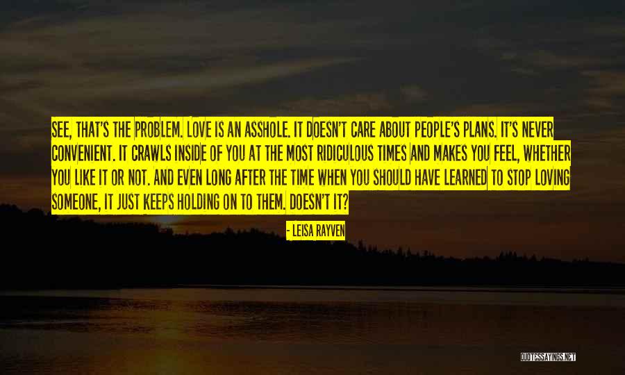 Time Crawls Quotes By Leisa Rayven Time Crawls Quotes By Leisa Rayven