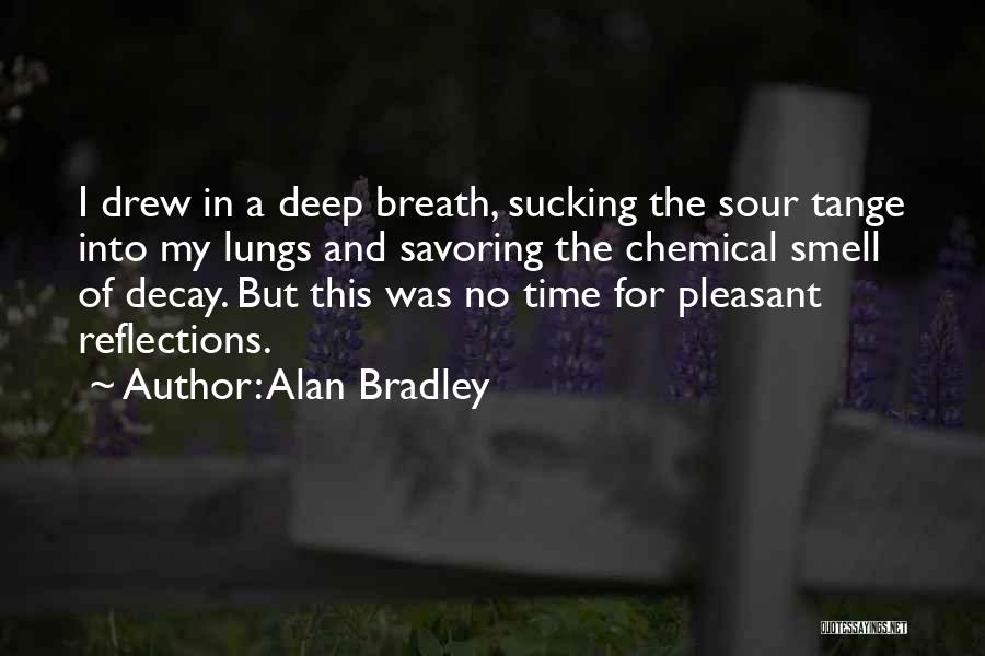 Time Decay Quotes By Alan Bradley