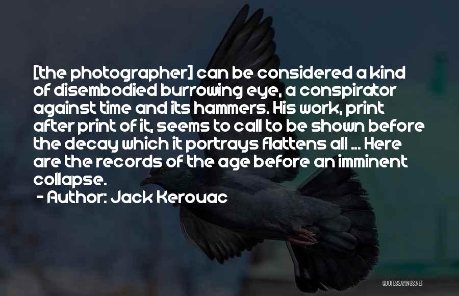 Time Decay Quotes By Jack Kerouac