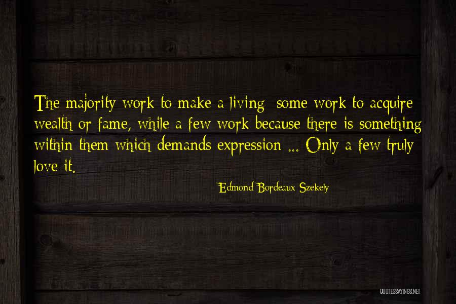 Time Deterioration Quotes By Edmond Bordeaux Szekely Time Deterioration Quotes By Edmond Bordeaux Szekely