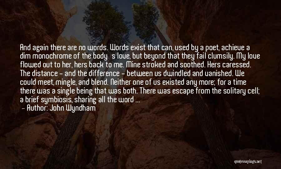 Time Difference Love Quotes By John Wyndham
