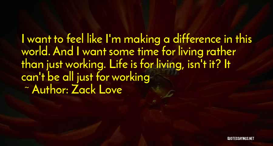 Time Difference Love Quotes By Zack Love